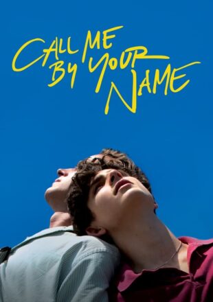 Call Me by Your Name 2017 Dual Audio Hindi-English 480p 720p 1080p