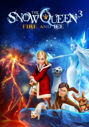 The Snow Queen 3: Fire and Ice 2016 Dual Audio Hindi-English