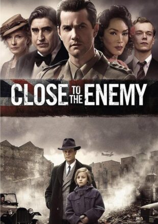 Close to the Enemy Season 1 English 720p 1080p All Episode