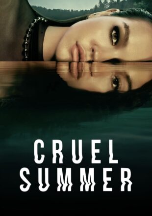 Cruel Summer Season 1-2 English 720p 1080p  S02E06 Added