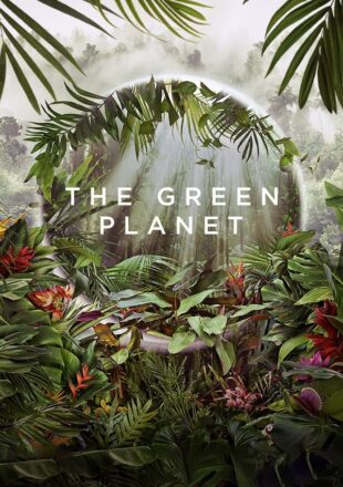 The Green Planet Season 1 English 720p 1080p