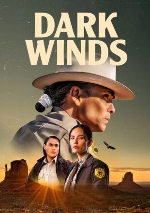 Dark Winds Season 1 English 720p 1080p Complete Episode