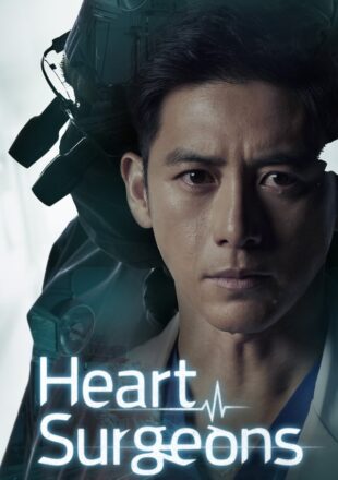 Heart Surgeons Season 1 Hindi Dubbed 480p 720p 1080p