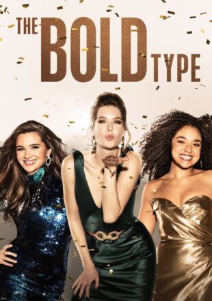 The Bold Type Season 1-5 English 720p 1080p Complete Episode