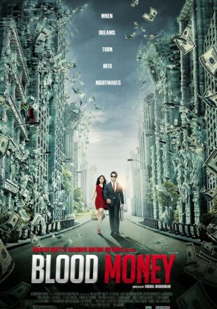 Blood Money 2012 Dual Audio Hindi-English 480p 720p 1080p