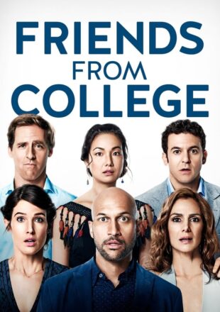 Friends from College Season 1 English 720p 1080p All Episode