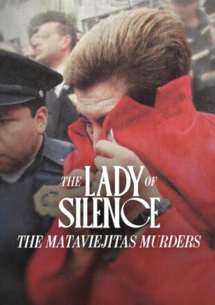 The Lady of Silence: The Mataviejitas Murders 2023 Dual Audio English-Spanish