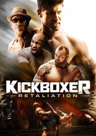 Kickboxer: Retaliation 2018 Dual Audio Hindi-English 480p 720p 1080p