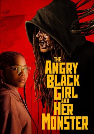 The Angry Black Girl and Her Monster 2023 English 480p 720p 1080p