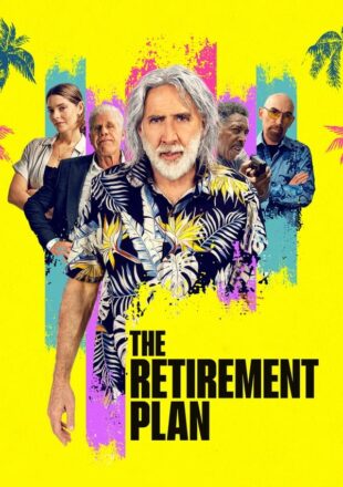The Retirement Plan 2023 English With Subtitle 480p 720p 1080p