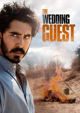 The Wedding Guest 2018 Dual Audio Hindi-English 480p 720p 1080p