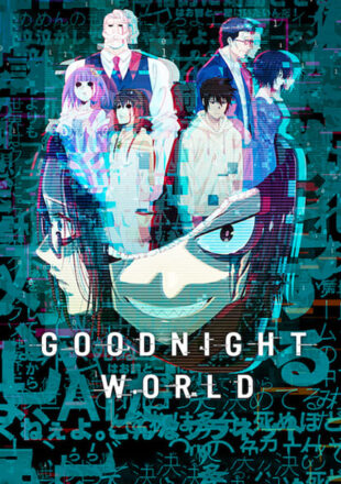 Good Night World Season 1 English-Japanese 720p 1080p All Episode