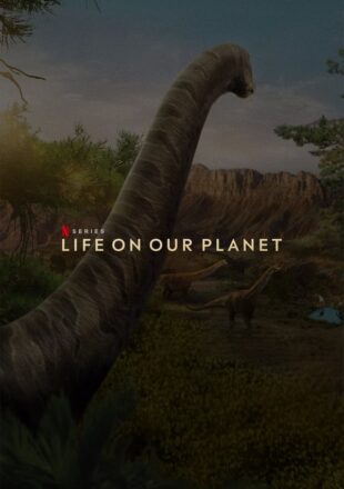 Life on Our Planet Season 1 Dual Audio Hindi-English 720p 1080p All Episode