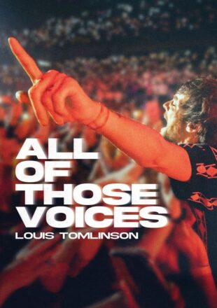 Louis Tomlinson All of Those Voices 2023 English With Subtitle 480p 720p 1080p
