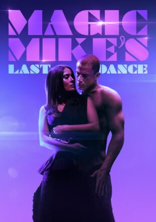 Magic Mike’s Last Dance 2023 English 480p 720p 1080p