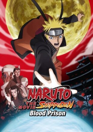 Naruto Shippuden the Movie: Blood Prison 2011 Dual Audio English-Japanese 480p 720p 1080p