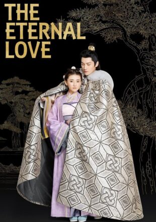 The Eternal Love Season 1 Hindi Dubbed 720p 1080p S01E10 Added