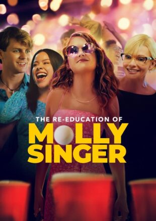 The Re-Education of Molly Singer 2023 English With Subtitle 480p 720p 1080p