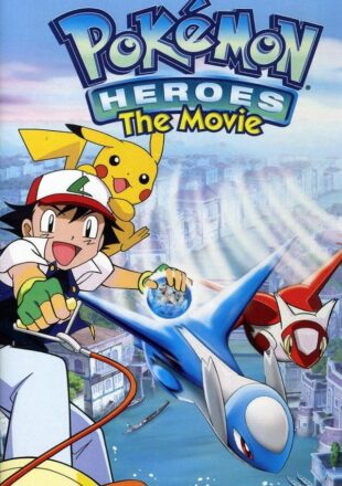 Pokémon Heroes 2002 Dual Audio Hindi-English 480p 720p 1080p