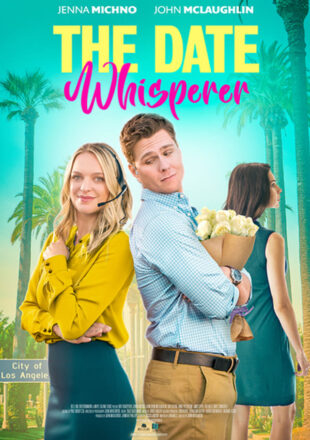 The Date Whisperer 2023 English With Subtitle 480p 720p 1080p