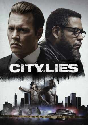 City of Lies 2018 Dual Audio Hindi-English 480p 720p 1080p