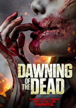Dawning of the Dead 2017 Dual Audio Hindi-English 480p 720p 1080p