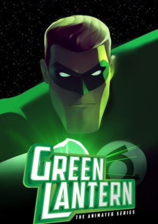 Green Lantern: The Animated Series Season 1 Dual Audio Hindi-English 480p 720p 1080p