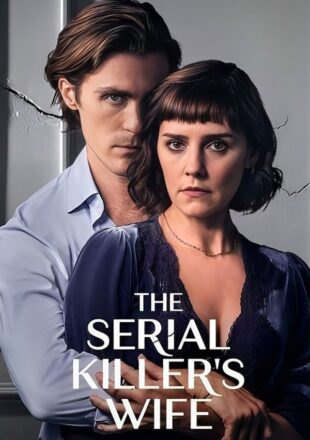The Serial Killer’s Wife Season 1 English With Subtitle 720p [385MB] 1080p [940MB] All Episode