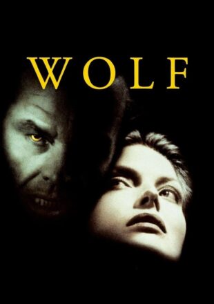 Wolf 1994 Dual Audio Hindi-English 480p 720p 1080p