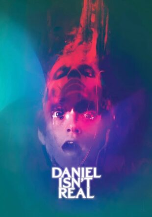 Daniel Isn’t Real 2019 Dual Audio Hindi-English 480p 720p 1080p