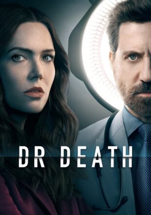 Dr. Death Season 1-2 English With Subtitle 720p 1080p All Episode