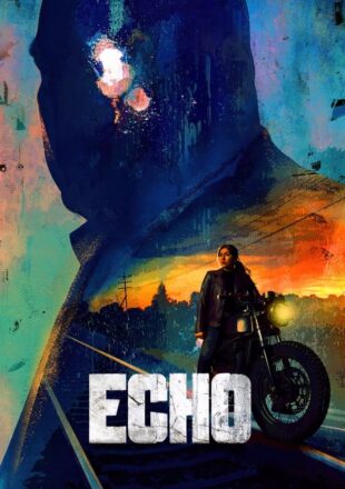Echo Season 1 Dual Audio Hindi-English 480p 720p 1080p All Episode