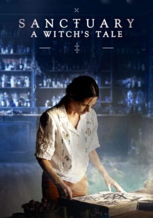 Sanctuary: A Witch’s Tale Season 1 English 720p 1080p All Episode
