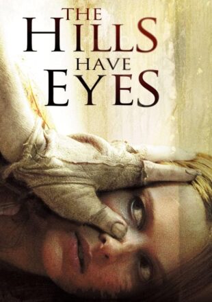 The Hills Have Eyes 2006 Dual Audio Hindi-English 480p 720p 1080p