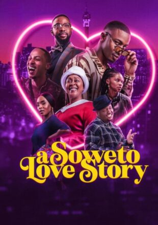 A Soweto Love Story 2024 Dual Audio Czech-English 480p 720p 1080p