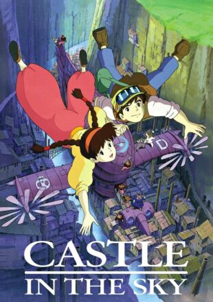 Castle in the Sky 1986 Dual Audio English-Japanese 480p 720p 1080p