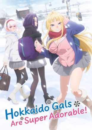Hokkaido Gals Are Super Adorable Season 1 Dual Audio Hindi-English All Episode