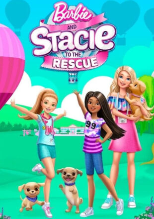Barbie and Stacie to the Rescue 2024 Dual Audio Hindi-English 480p 720p 1080p