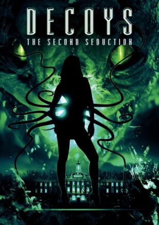 Decoys 2: Alien Seduction 2007 Dual Audio Hindi-English 480p 720p 1080p