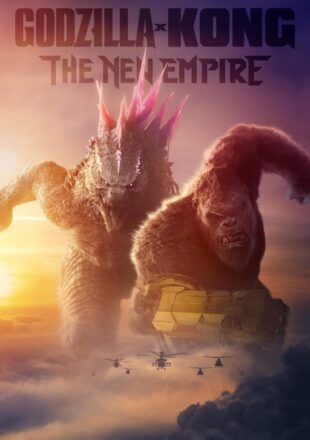 Godzilla x Kong: The New Empire 2024 Hindi Dubbed 480p 720p 1080p
