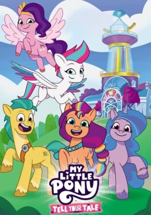 My Little Pony: Tell Your Tale Season 1-2 Dual Audio Hindi-English 720p 1080p All Episode