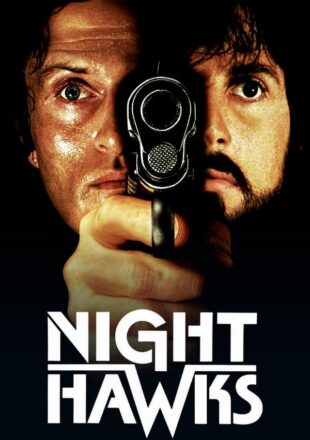 Nighthawks 1981 Dual Audio Hindi-English 480p 720p 1080p