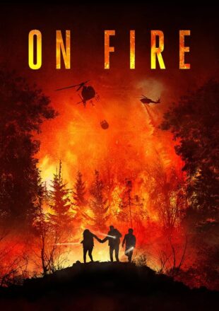 On Fire 2023 English With Subtitle 480 720p 1080p