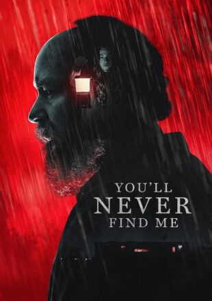 You’ll Never Find Me 2023 English With Subtitle 480p 720p 1080p