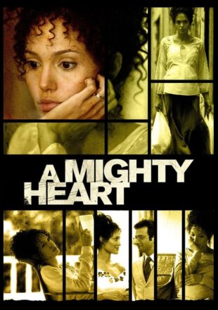 A Mighty Heart 2007 Dual Audio Hindi-English 480p 720p 1080p