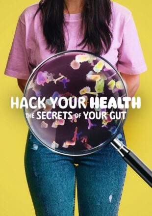 Hack Your Health: The Secrets of Your Gut 2024 Dual Audio Hindi-English 480p 720p 1080p