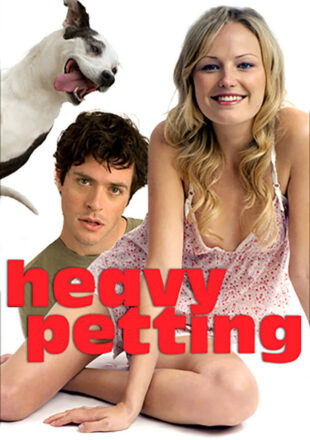 Heavy Petting 2007 Dual Audio Hindi-English 480p 720p 1080p