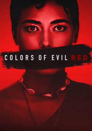 Colors of Evil: Red 2024 Dual Audio English-Polish 480p 720p 1080p