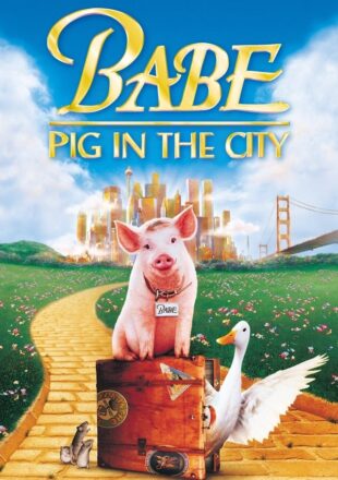 Babe: Pig in the City 1998 Dual Audio Hindi-English 480p 720p 1080p
