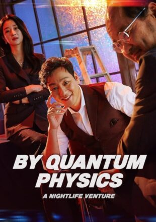 By Quantum Physics: A Nightlife Venture 2019 Dual Audio Hindi-Korean 480p 720p 1080p